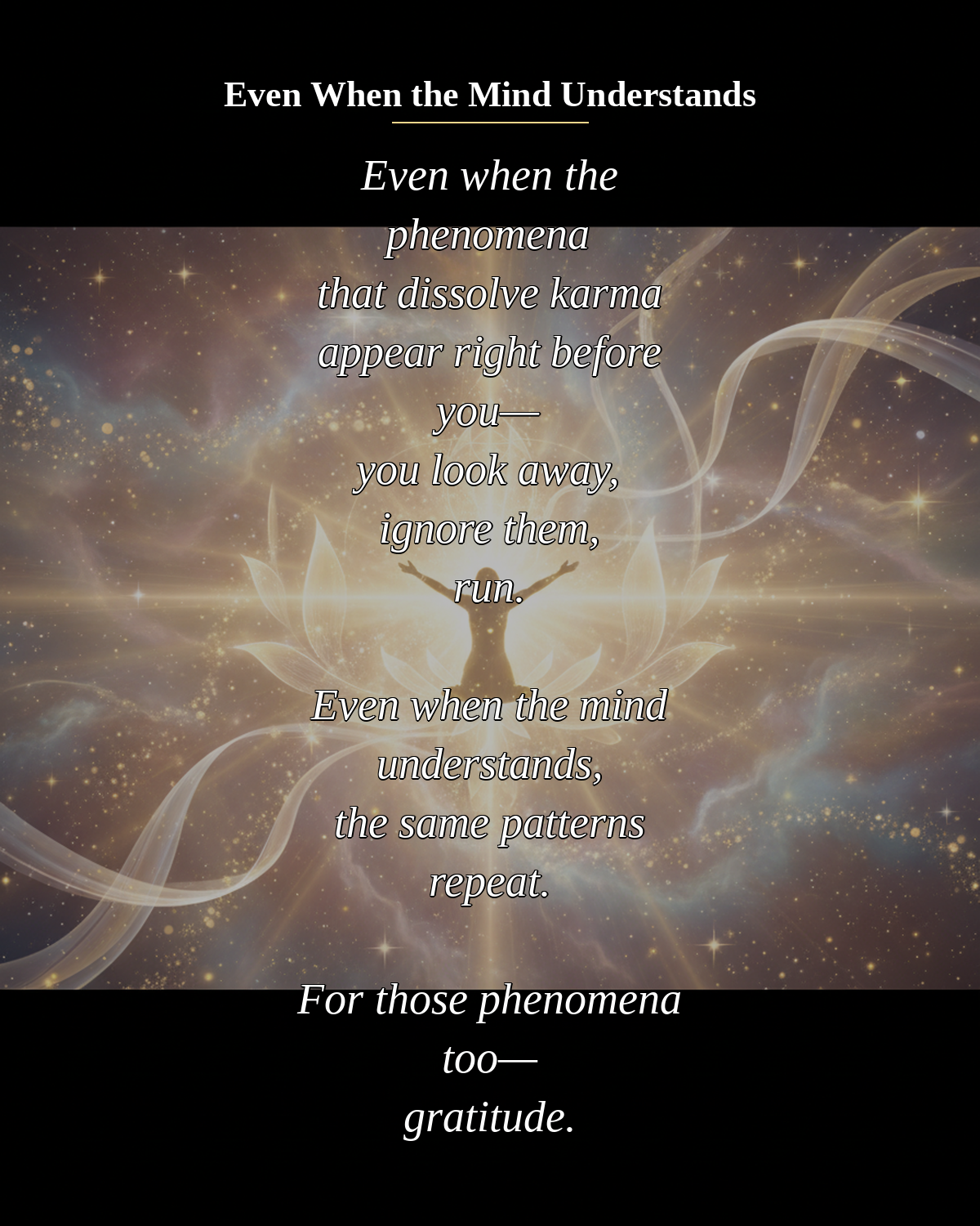 №121_Even When the Mind Understands